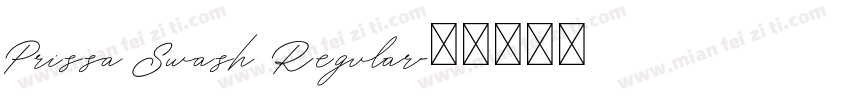 Prissa Swash Regular字体转换